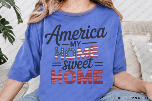 America My Home Sweet Home PNG Design for T-Shirt Graphics & Branding