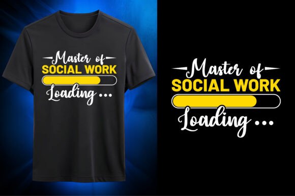 Master of Social Work Loading SVG Design – Graphics for T-Shirt Designs & Sellable Merch