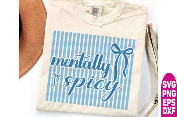 Mentally Spicy Typography Design, Retro: Vintage Graphics for T-Shirt Designs & Branding