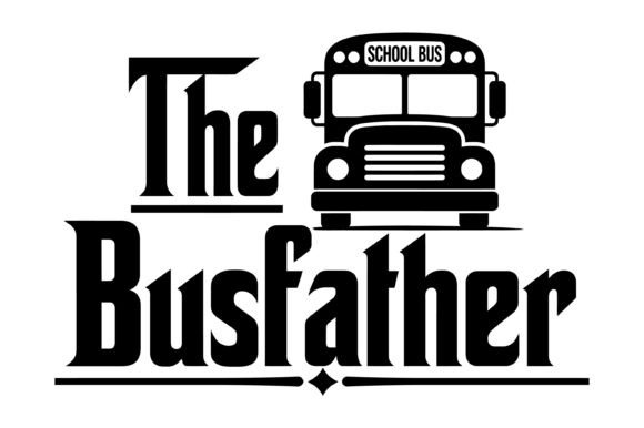 The Busfather School Bus Design: Graphics & T-Shirt Designs